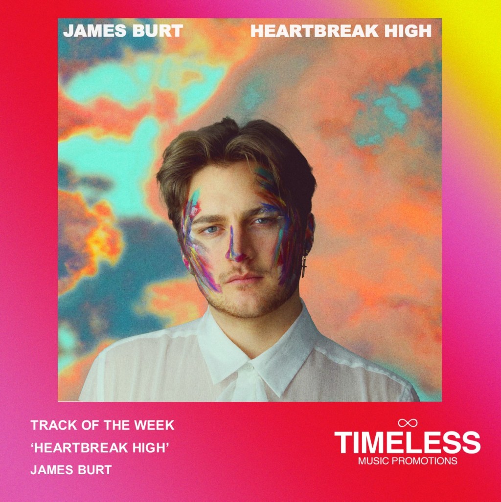 TRACK OF THE WEEK: ‘HEARTBREAK HIGH’ BY JAMES&nbsp;BURT